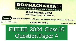 FIITJEE 2024 DRONACHARYA II Class 10 Question Paper 4 [upl. by Cyd]