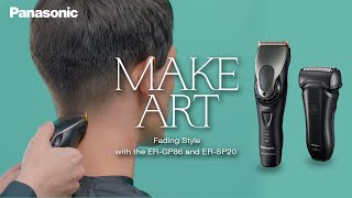 Fading Style with Professional Hair Clipper ERGP86 amp Professional Shaver ERSP20PanasonicMAKE ART [upl. by Airetak]