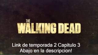 The Walking Dead Temporada 2 Capitulo 3 [upl. by Erastes]