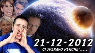 2012 E LA FINE DEL MONDO ci speravo [upl. by Aliehc154]