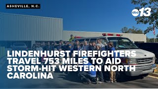 Lindenhurst firefighters travel 753 miles to aid stormhit Western North Carolina [upl. by Etka]