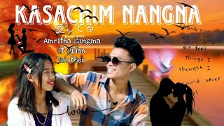 Kasachim anga nangna full video  Amritha sangma ft bidan brother [upl. by Furmark]