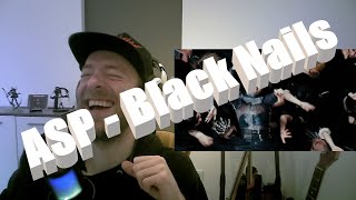 BADASS amp a lot of FUN D ASP  Black Nails First time REACTION [upl. by Voccola]