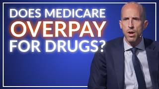 Does Medicare Overpay for Prescription Drugs [upl. by Notgnirrac]