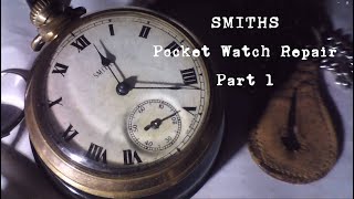 Smiths Pocket Watch Repair  part 1 [upl. by Danae]