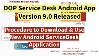 DOP ServiceDesk Version 90 Android Application Released  Process to Download amp Use indiapost [upl. by Ahsemed445]