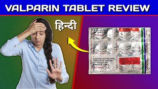 Valparin Tablet Review in Hindi  by Mt discuss [upl. by Easlehc]