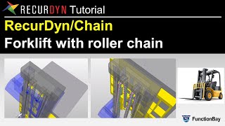 RecurDyn Tutorial  ToolkitChain Forklift with Roller Chain [upl. by Mcwilliams265]