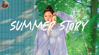 Summer story 2024 🧃 A cool playlist for an early summer [upl. by Karlotta90]