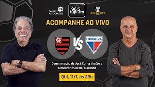 FLAMENGO 1 x 1 FORTALEZA  Campeonato Brasileiro  16ª Rodada  11072024  AO VIVO [upl. by Anelleh]