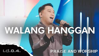 WALANG HANGGAN  IDO4 Official Video Praise and Worship with Lyrics [upl. by Gorey]