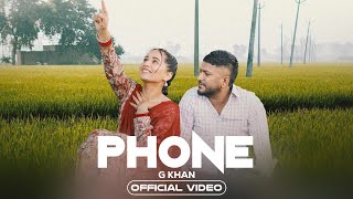 PHONE  G Khan New Punjabi Song 2024  Official Video  Pooja Rajput  Sarron Ala  Phone Khan Song [upl. by Eirolam]