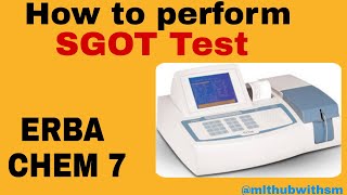 SGOT test in ERBA CHEM 7 practical Lft liver function test procedure medical labtechniciancourse [upl. by Marih]