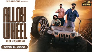 Alloy Wheel Official Video Dc  Sukki  Ednit  New Haryanvi Song [upl. by Alor965]