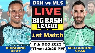 Live Brisbane Heat vs Melbourne Stars  BRH vs MLS Live 1st T20 Match Big Bash League 202324 [upl. by Ellimahs]