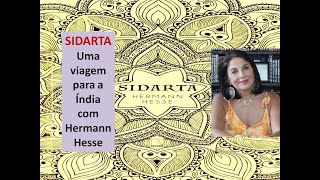 SIDARTA de Hermann Hesse por Miriam Bevilacqua [upl. by Assiralc902]