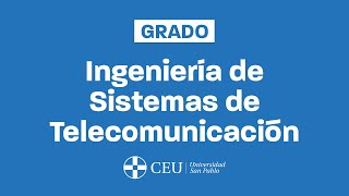 🛜📡 Así es el Grado en Ingeniería de las Telecomunicaciones en la Universidad CEU San Pablo  Resumen [upl. by Charlean]