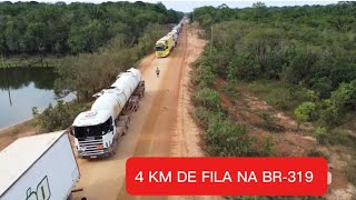 MAIS DE 4 KM DE FILA NA BR319 H9JE KM260 [upl. by Lissy386]