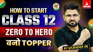 How to Start Class 12 Best Preparation Strategy from Zero to Hero  Topper Tips [upl. by Wagner138]