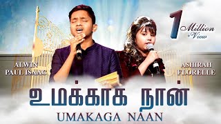 UMAKAGA NAAN  உமக்காக நான்  WORSHIP SONG  ALWIN PAUL amp ASHIRAH FLORELLE  வாழ்வேன் உமக்காக நான் [upl. by Pickens201]