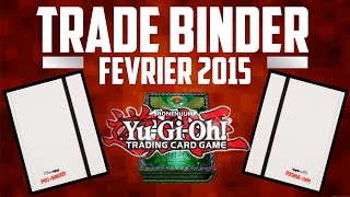 YuGiOh Trade Binder Début Février 2015  Disque Qliphort [upl. by Rhoades195]