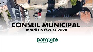 Conseil municipal PAMIERS  Mardi 06 février 2024 [upl. by Blackmun673]