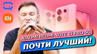 Xiaomi Redmi Note 13 Pro 5G Универсальный боец [upl. by Ahsilrak]