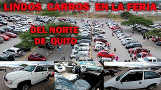 LO MEJOR QUE TIENE LA FERIA DE CARROS DEL NORTE DE QUITO [upl. by Ofelia]