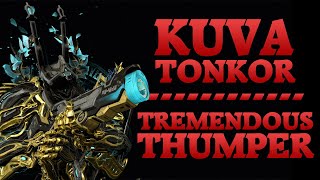 Warframe  A Tremendous Thumper  Kuva Tonkor [upl. by Jacquenette]