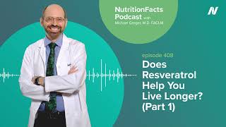 Podcast Does Resveratrol Help You Live Longer Part 1 [upl. by Adnohser]