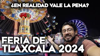 Feria de Tlaxcala 2024  ¿En verdad vale la pena por tan solo 10 pesos [upl. by Mcmurry34]