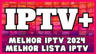 IPTV MELHOR IPTV 2024 MELHOR LISTA IPTV MELHOR SERVIDOR IPTV [upl. by Nitsirc]