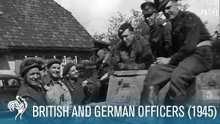 British and German Officers World War II 1945  British Pathé [upl. by Yelloh]