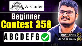 All Problems  Atcoder Beginner Contest 358 Solution Discussion  ABCDEFG [upl. by Fleeta]