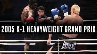 Relive the 2005 K1 Heavyweight Grand Prix [upl. by Ardna708]