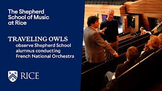 Traveling Owls flock to Paris for rehearsal performance with Shepherd School alum Cristian Măcelaru [upl. by Rintoul]