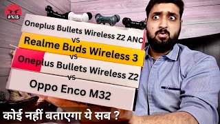 🎧Realme wireless 3 vs Oneplus bullets z2 anc vs Oppo enco m32 VS Oneplus z2🤔 A Detailed Comparison [upl. by Dorelia]