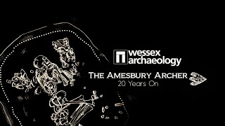 The Amesbury Archer  20 Years On [upl. by Sukin]