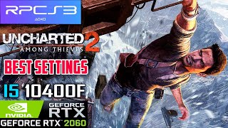 Uncharted 2 Among Thieves  RPCS3 Best Settings  RTX 2060 12GB  I5 10400f  LAG FIX  FPS BOOST [upl. by Waddell622]