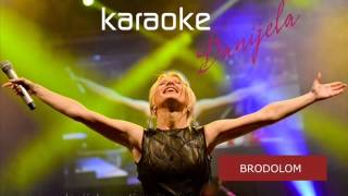 Danijela Martinović  BRODOLOM  karaoke verzija [upl. by Kcirdez883]