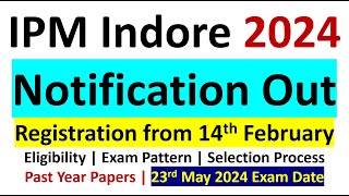 IPM IIM Indore 2024 Notification Out  Eligibility  Exam Pattern  Exam Date  Registration Process [upl. by Anayek]