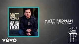 Matt Redman  Better Is One Day Lyrics And Chords [upl. by Nairolf]