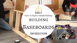 Building Baseboards  Building A Model Railway [upl. by Oigroeg156]