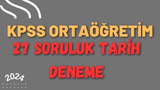 3 KPSS Ortaöğretim 2024  Sınava Uygun Tarih Deneme Sınavı  kpss kpssortaöğretim [upl. by Zapot]