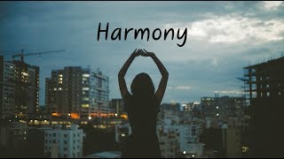 Harmony  A Chill Mix [upl. by Thgiwd571]