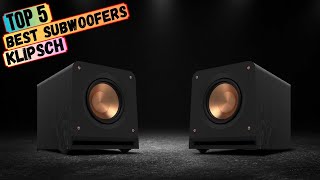 Best Subwoofers Klipsch in 2024  Top 5 Subwoofer Klipsch Review [upl. by Williamsen]