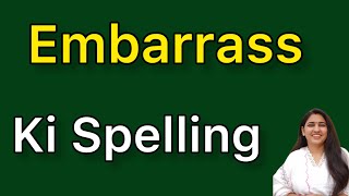 Embarrass spelling  Embarrass ki spelling [upl. by Seebeck]