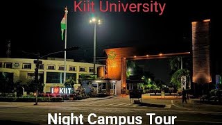 Night Tour Of Kiit Campus 2023 🤫🤭  Kiit University bhubaneswar  Kiit Campus Tour [upl. by Ynaffets]