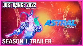 Just Dance 2022 ASTRAL  New season [upl. by Westbrook]