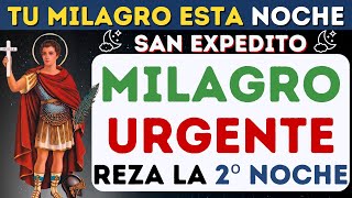 🔴🔥 ¡ESCUCHA LA SEGUNDA NOCHE SAN EXPEDITO TRANSFORMARÁ TUS PROBLEMAS EN MILAGROS ✨💫 [upl. by Nitza]